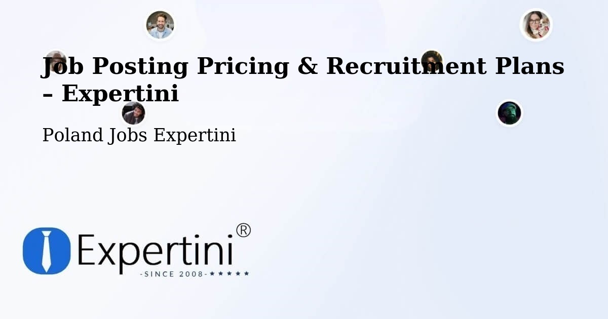 Job Posting Pricing & Recruitment Plans – Kunice Żarskie - Kunice Żarskie, Poland Jobs Expertini
